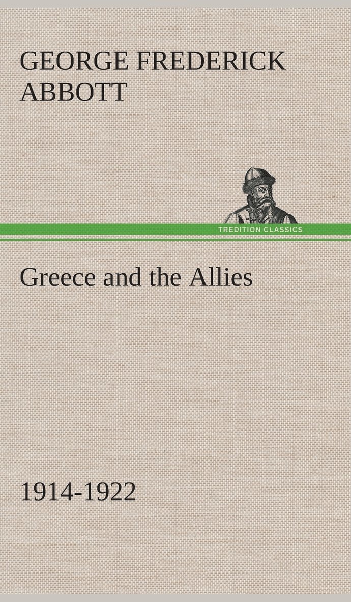 Greece and the Allies 1914-1922 1