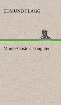 bokomslag Monte-Cristo's Daughter