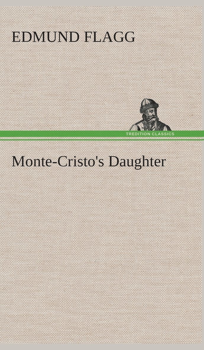 Monte-Cristo's Daughter 1