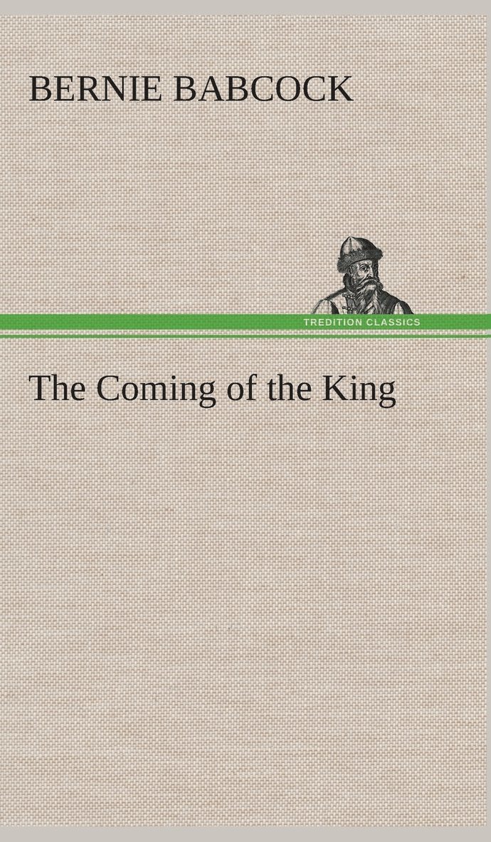 The Coming of the King 1