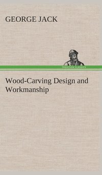 bokomslag Wood-Carving Design and Workmanship