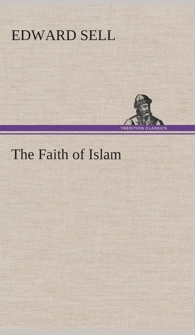 bokomslag The Faith of Islam