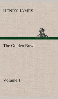 bokomslag The Golden Bowl - Volume 2