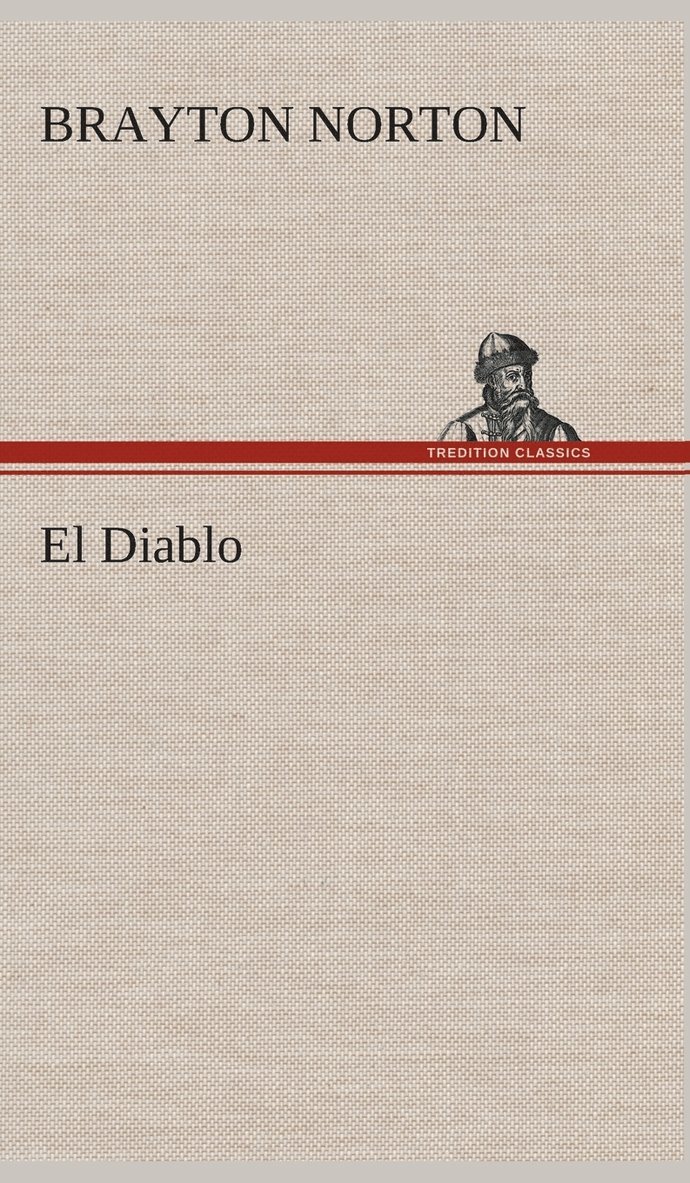 Brayton Norton - El Diablo, Inbunden