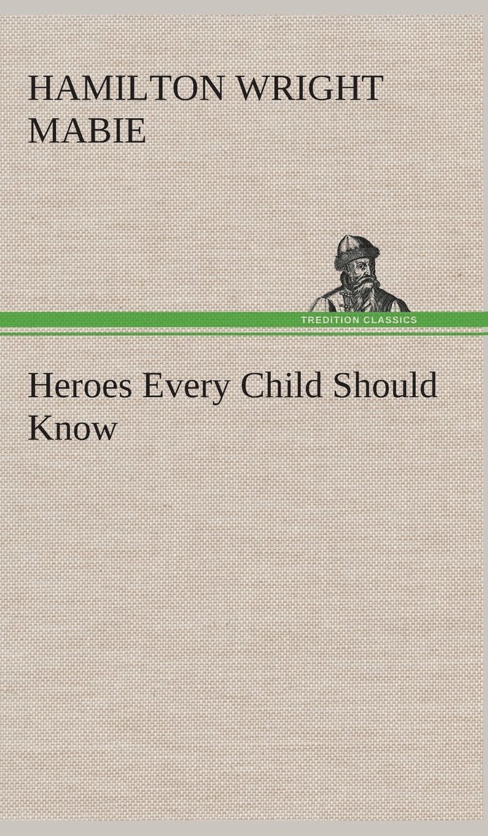 Heroes Every Child Should Know
