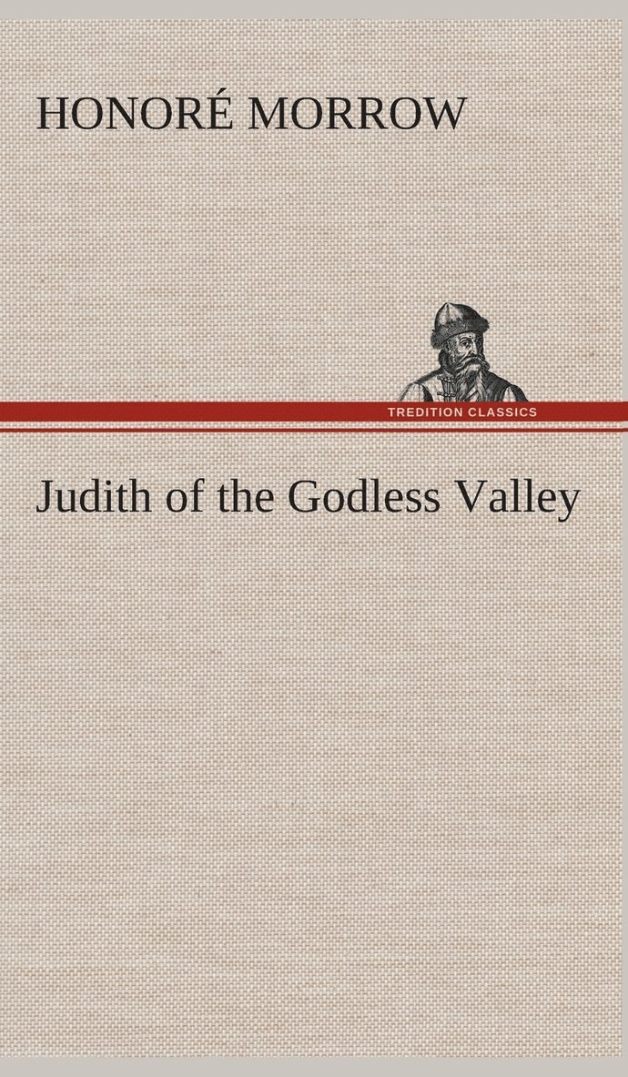 Judith of the Godless Valley 1