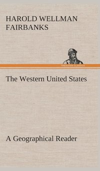bokomslag Western United States A Geographical Reader
