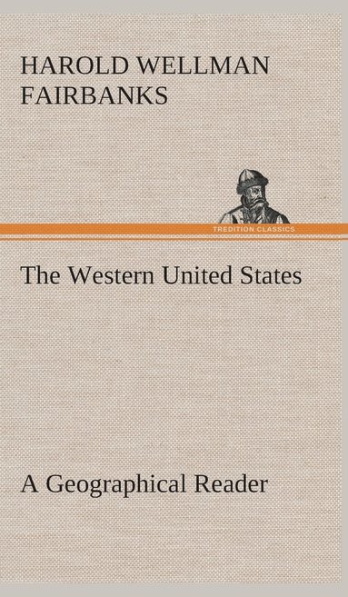 bokomslag Western United States A Geographical Reader