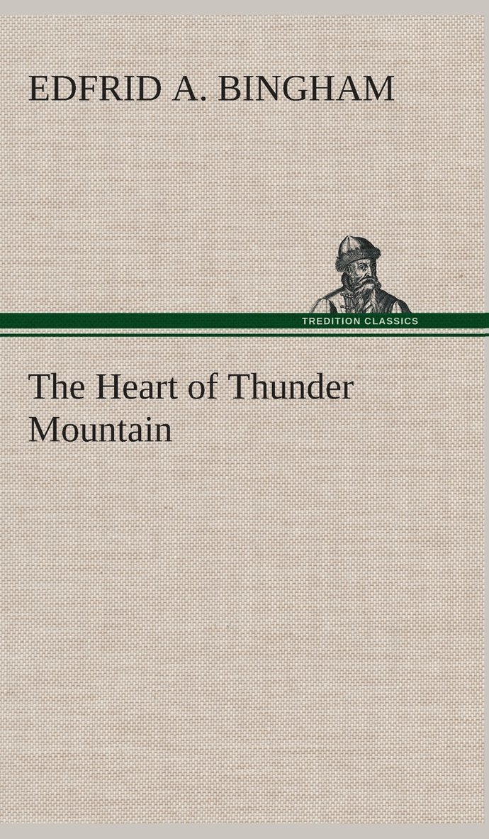 Heart of Thunder Mountain 1