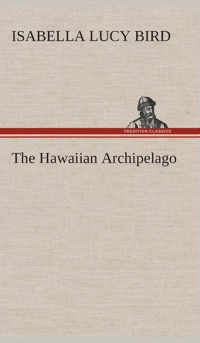 The Hawaiian Archipelago 1