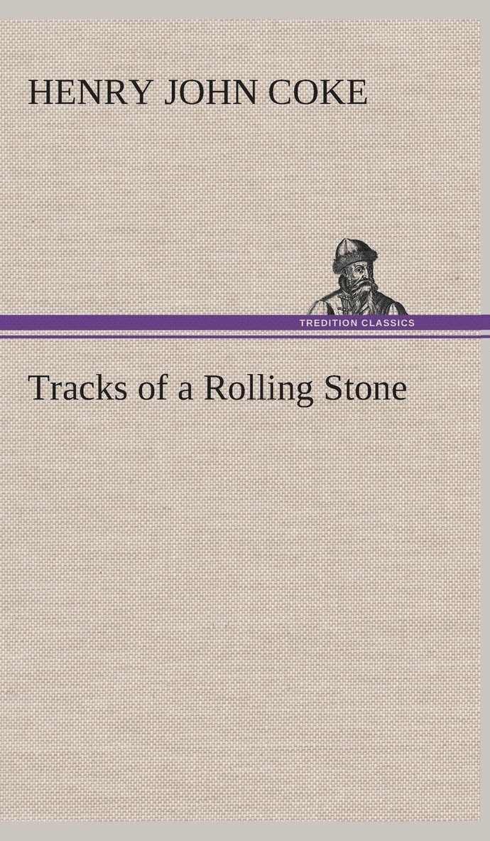 Tracks of a Rolling Stone 1