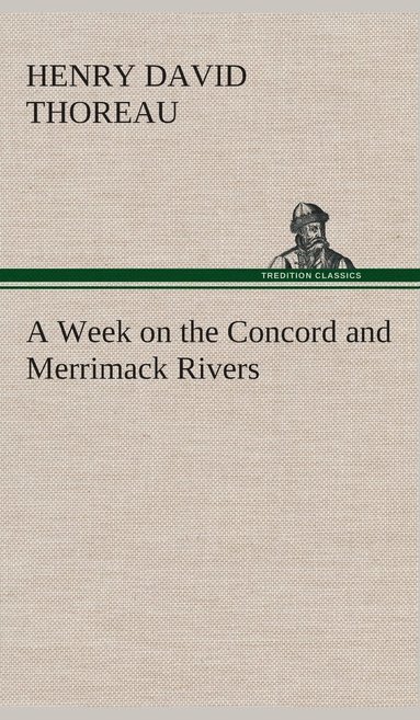 bokomslag A Week on the Concord and Merrimack Rivers