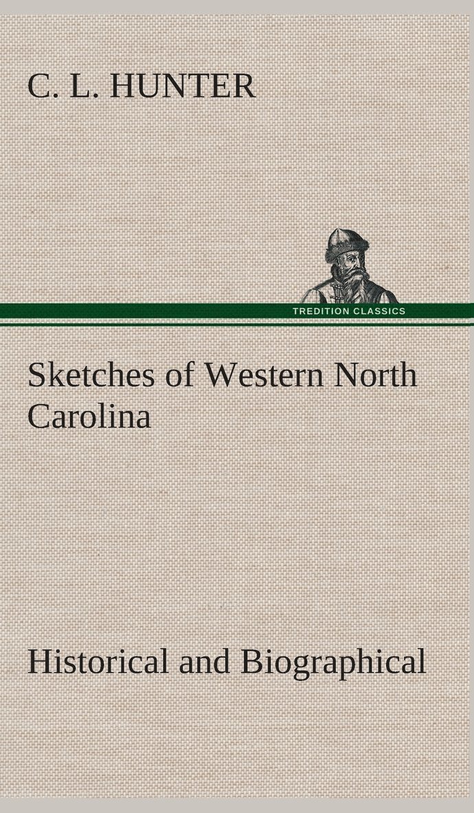 Sketches of Western North Carolina, Historical and Biographical 1