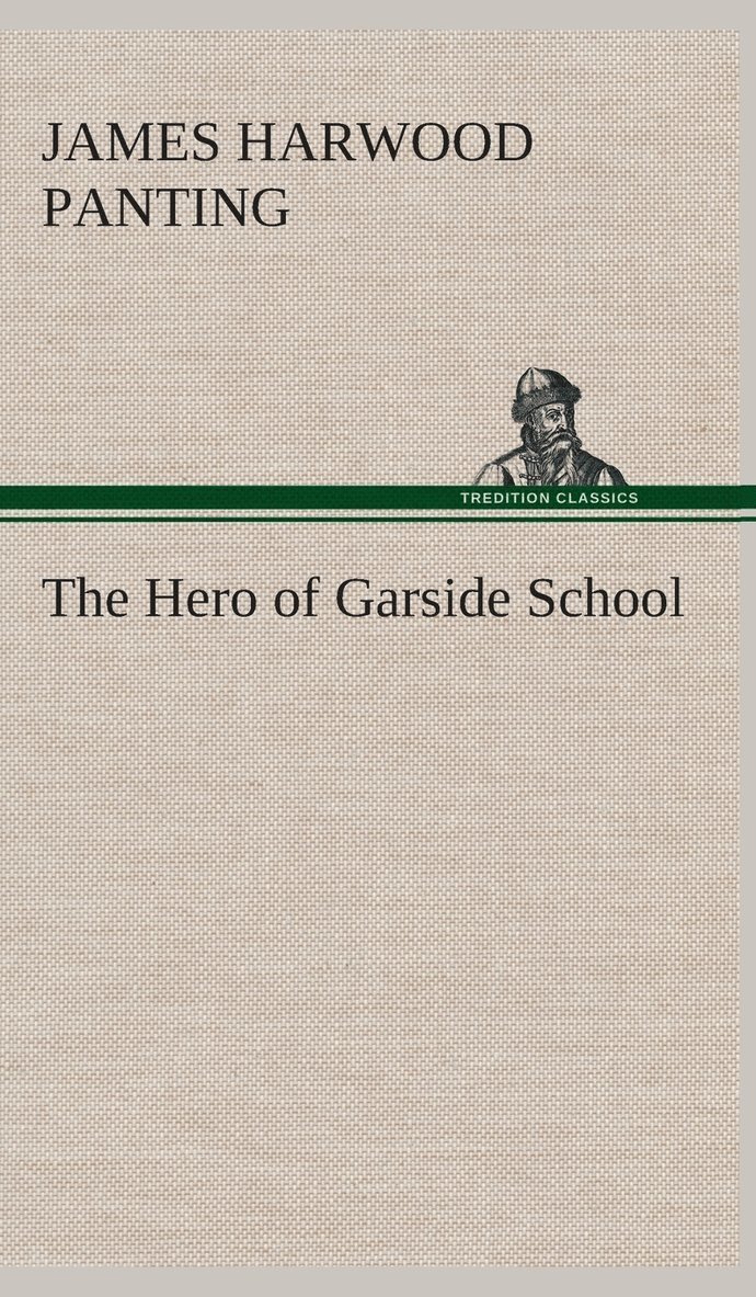 The Hero of Garside School 1