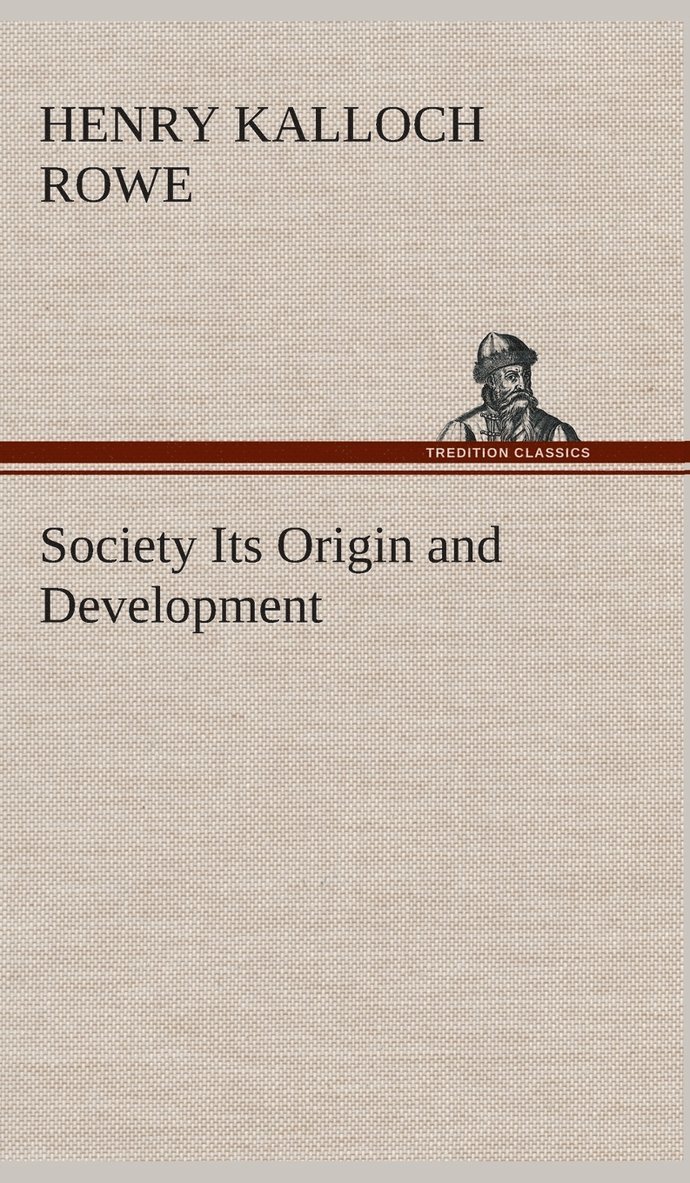 Society Its Origin and Development 1