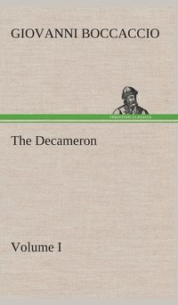 bokomslag The Decameron, Volume I
