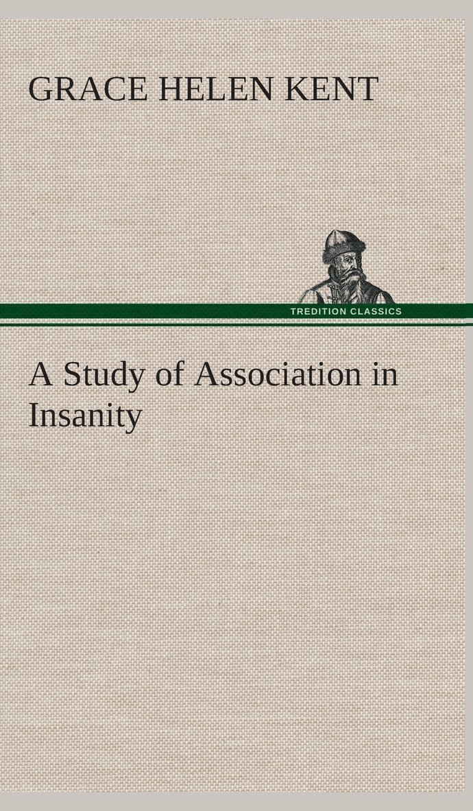 A Study of Association in Insanity 1