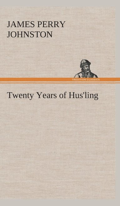 bokomslag Twenty Years of Hus'ling