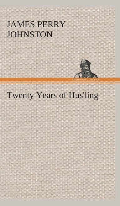 bokomslag Twenty Years of Hus'ling