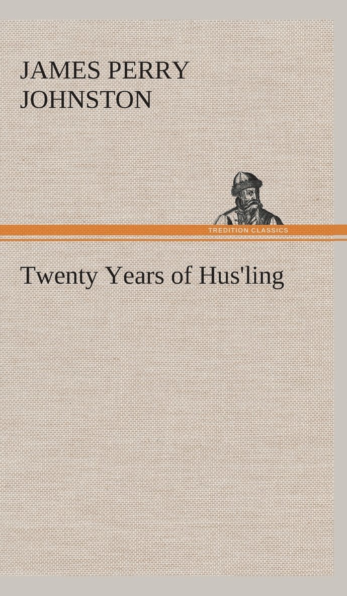 Twenty Years of Hus'ling 1