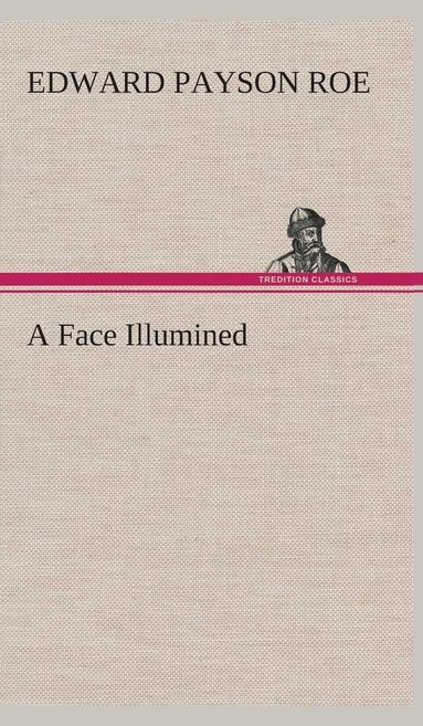 bokomslag A Face Illumined