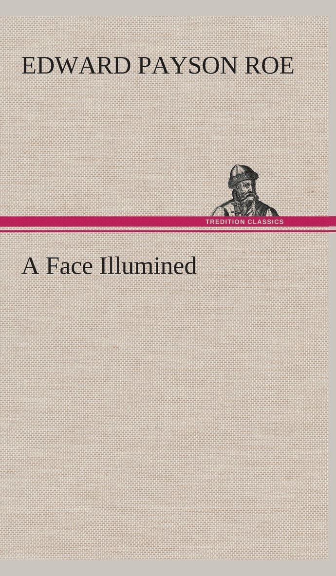 A Face Illumined 1