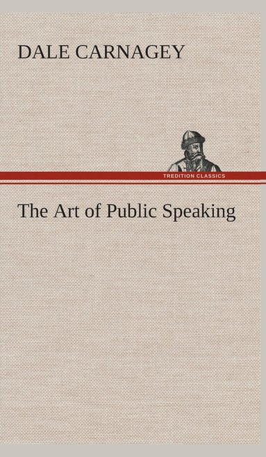 bokomslag The Art of Public Speaking