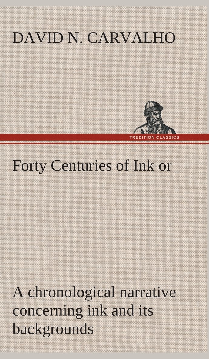 Forty Centuries of Ink 1