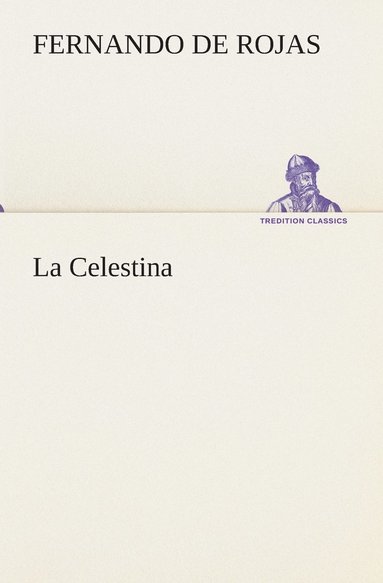Fernando de Rojas - Celestina, Häftad