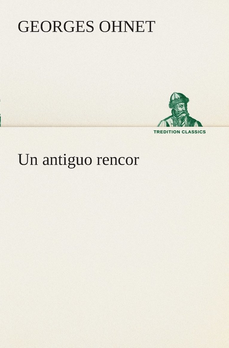 Un antiguo rencor 1