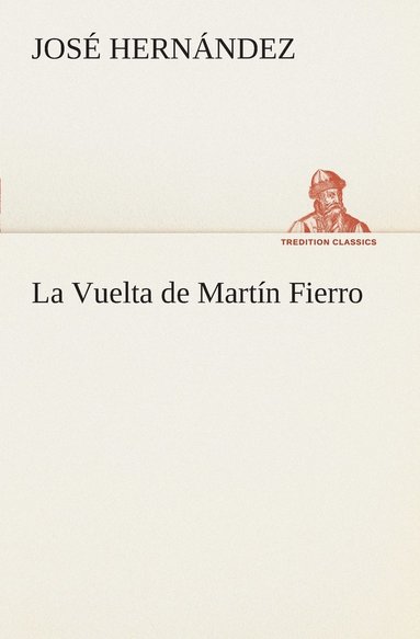 José Hernández - Vuelta de Martín Fierro, Häftad