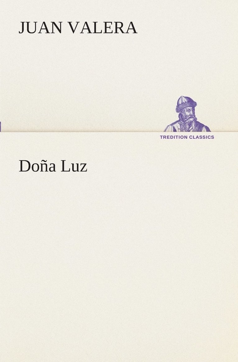 Juan Valera - Doña Luz, Häftad
