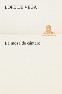 bokomslag La moza de cntaro