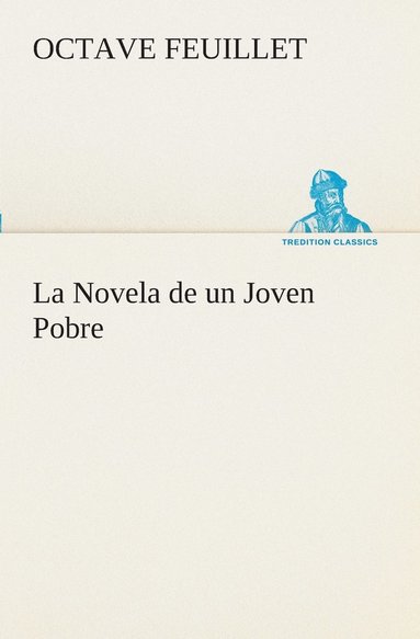 bokomslag La Novela de un Joven Pobre