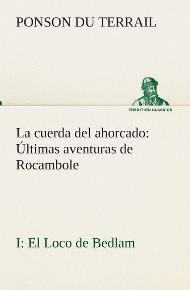 bokomslag La cuerda del ahorcado ltimas aventuras de Rocambole