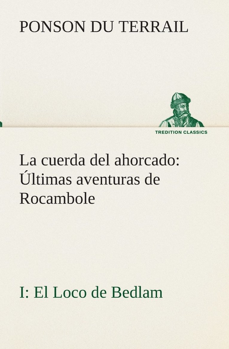 La cuerda del ahorcado ltimas aventuras de Rocambole 1