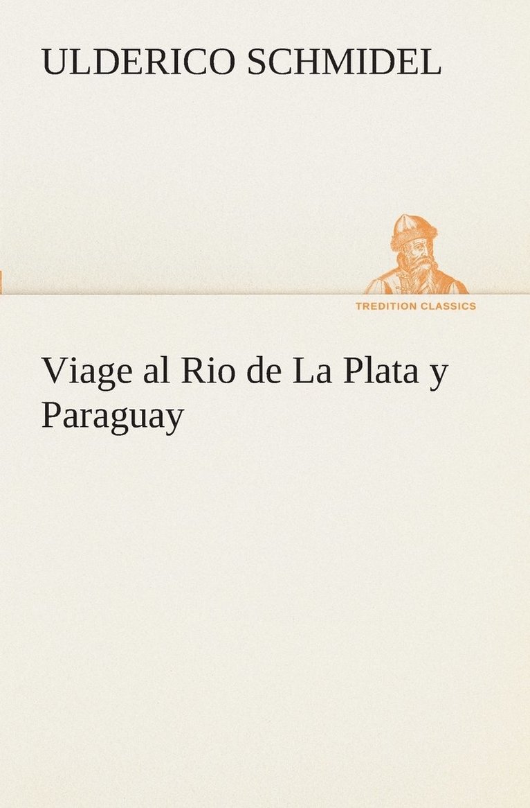 Viage al Rio de La Plata y Paraguay 1