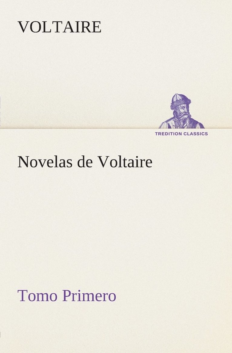 Novelas de Voltaire - Tomo Primero 1