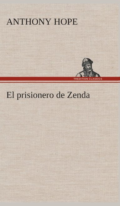 bokomslag El prisionero de Zenda