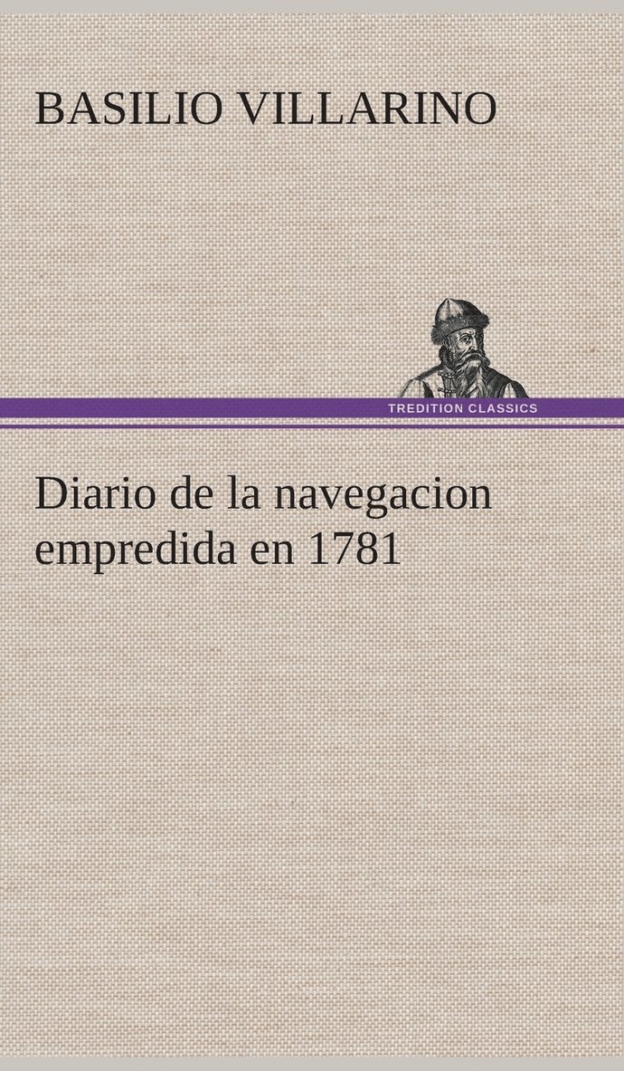 Diario de la navegacion empredida en 1781 1
