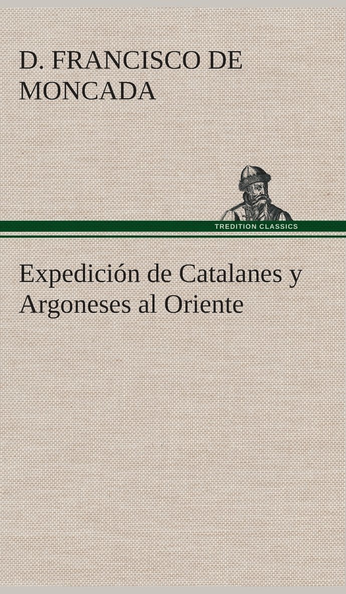 Expedicin de Catalanes y Argoneses al Oriente 1
