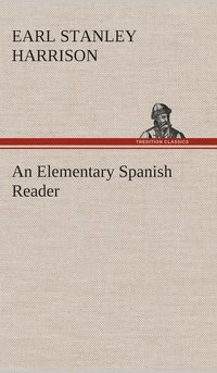 bokomslag An Elementary Spanish Reader