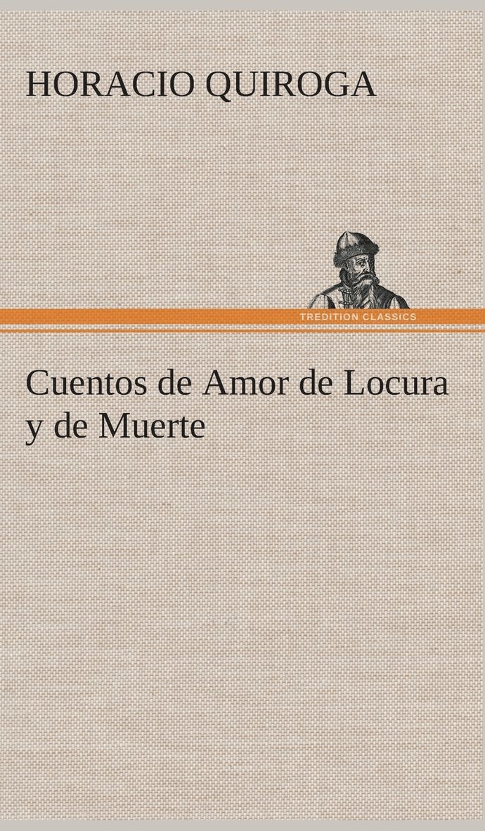 Cuentos de Amor de Locura y de Muerte