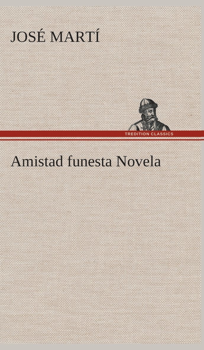 Amistad funesta Novela 1