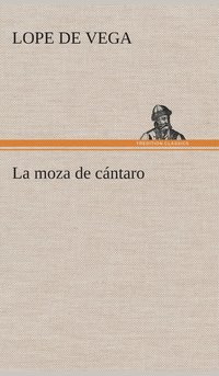bokomslag La moza de cntaro