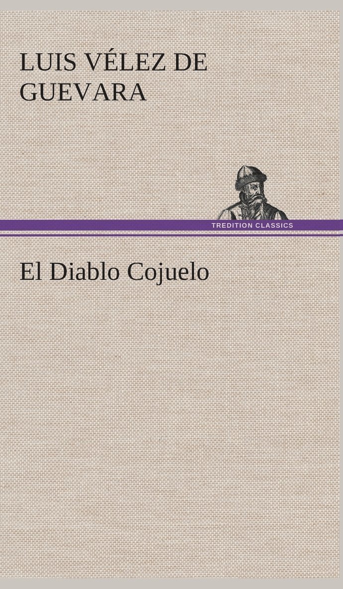 Luis Vélez de Guevara - Diablo Cojuelo, Inbunden