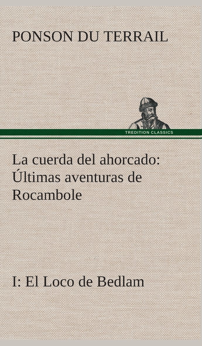 La cuerda del ahorcado ltimas aventuras de Rocambole 1