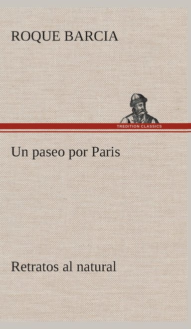 bokomslag Un paseo por Paris, retratos al natural