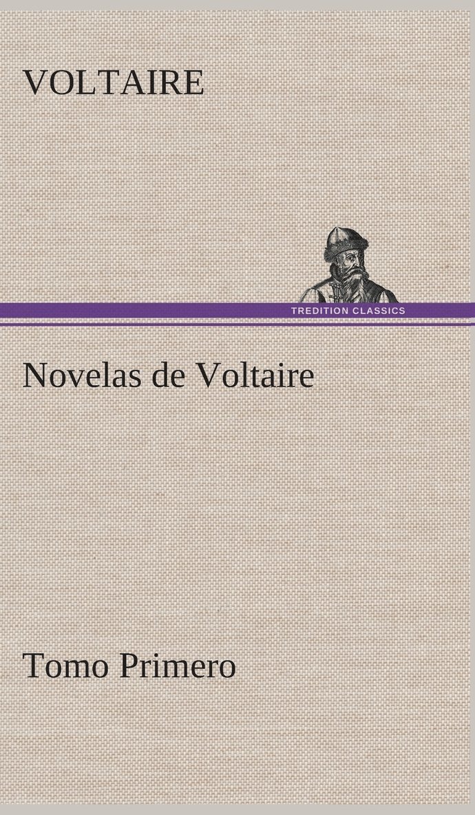 Novelas de Voltaire - Tomo Primero 1