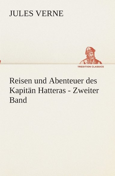 bokomslag Reisen und Abenteuer des Kapitn Hatteras - Zweiter Band